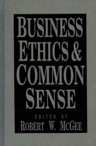 Cover of Business Ethics and Common Sense