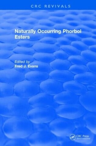 Cover of Naturally Occurring Phorbol Esters