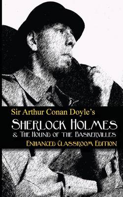 Book cover for Sir Arthur Conan Doyle's - The Hound of the Baskervilles - Enhanced Classroom Edition