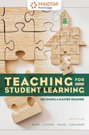 Cover of Mindtap Education, 1 Term (6 Months) Printed Access Card for Ryan/Cooper/Tauer/Callahan's Teaching for Student Learning: Becoming a Master Teacher