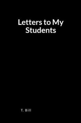 Cover of Letters to My Students