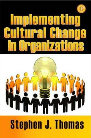 Cover of Implementing Cultural Change in Organizations