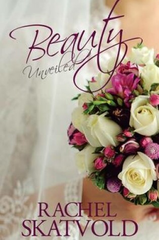 Cover of Beauty Unveiled