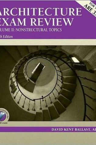 Cover of Architecture Exam Review, Volume II: Nonstructural Topics