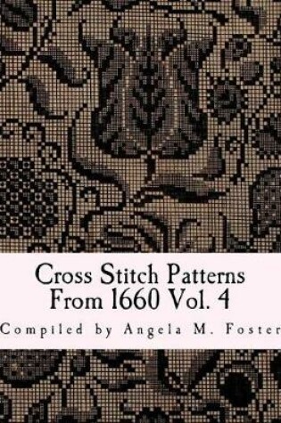 Cover of Cross Stitch Patterns From 1660 Vol. 4