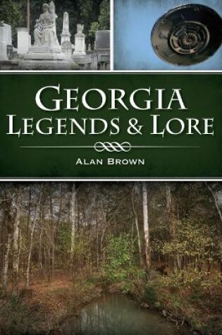 Cover of Georgia Legends & Lore