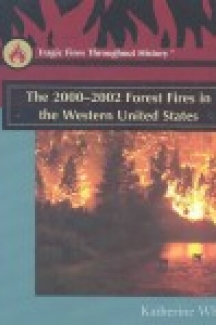 Cover of The 2000-2002 Forest Fires in the Western United States