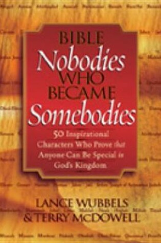 Cover of Bible Nobodies Who Became Somebodies