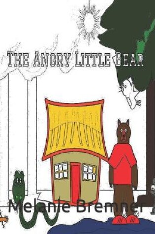Cover of The Angry Little Bear 8.5 x 11 Full Page Coloring Book