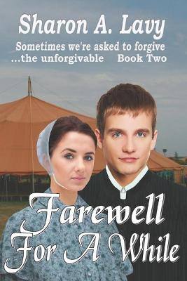 Book cover for Farewell For A While