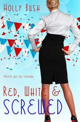Cover of Red, White & Screwed