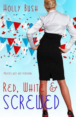 Book cover for Red, White & Screwed