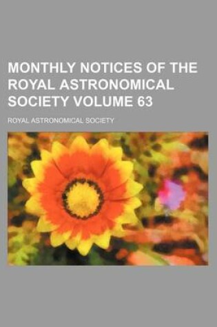 Cover of Monthly Notices of the Royal Astronomical Society Volume 63