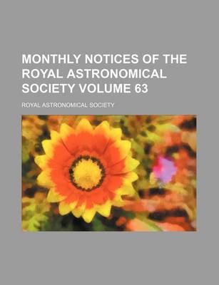 Book cover for Monthly Notices of the Royal Astronomical Society Volume 63