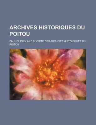 Book cover for Archives Historiques Du Poitou (29)