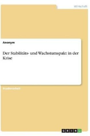 Cover of Der Stabilitäts- und Wachstumspakt in der Krise