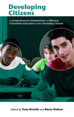 Book cover for Developing Citizens: A Comprehensive Introduction to Effective Citizenship Education in the Secondary School
