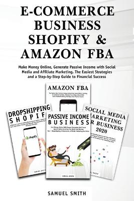 Book cover for E-Commerce Business, Shopify & Amazon Fba