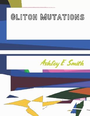 Book cover for Glitch Mutations