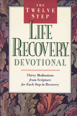 Book cover for The Twelve Step Life Recovery Devotional