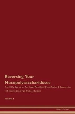 Cover of Reversing Your Mucopolysaccharidoses