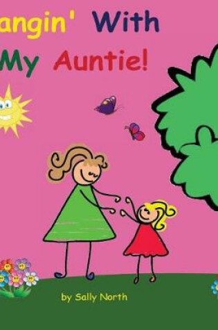 Cover of Hangin' With My Auntie!