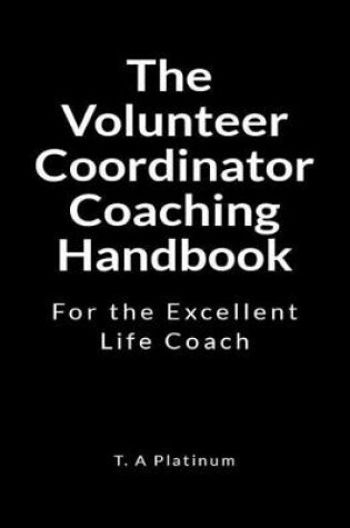 Cover of The Volunteer Coordinator Coaching Handbook