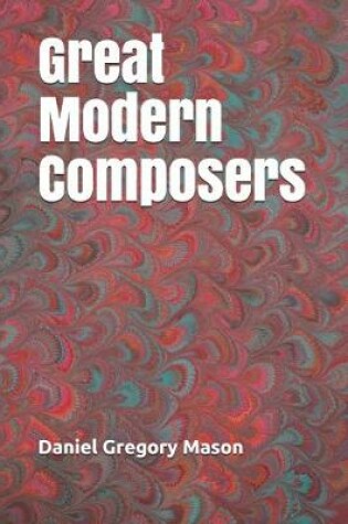 Cover of Great Modern Composers