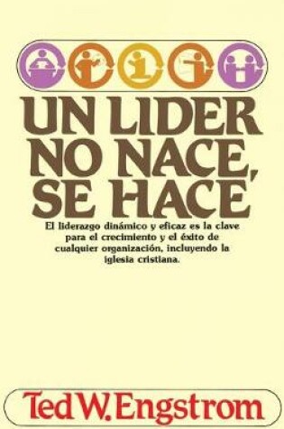 Cover of Un líder no nace, se hace