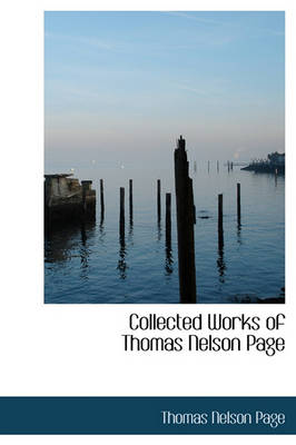 Book cover for Collected Works of Thomas Nelson Page