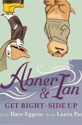 Cover of Abner & Ian Get Right-Side Up