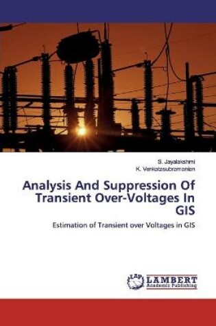 Cover of Analysis And Suppression Of Transient Over-Voltages In GIS