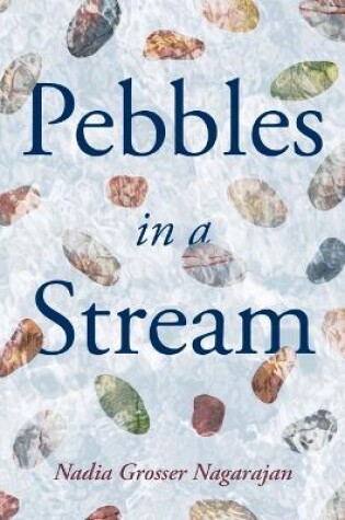 Cover of Pebbles in a Stream