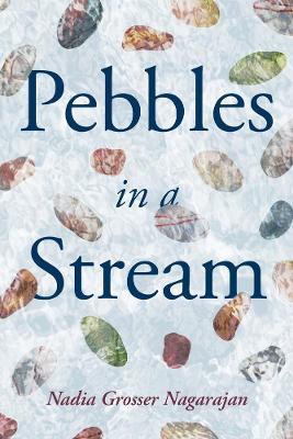 Book cover for Pebbles in a Stream