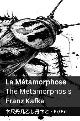 Cover of La Métamorphose / The Metamorphosis