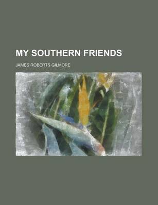 Book cover for My Southern Friends