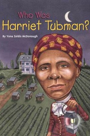 Cover of Who Was Harriet Tubman?