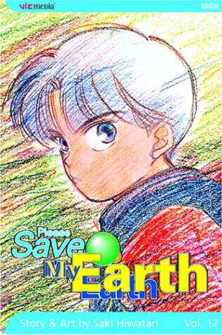 Cover of Please Save My Earth, Vol. 12