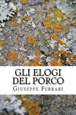 Book cover for Gli Elogi del Porco