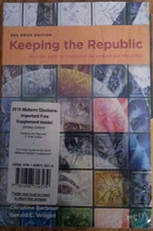 Cover of Keeping the Republic, 3rd Brief edition + CQ Press's Guide to the 2010 Midterm Election Supplement