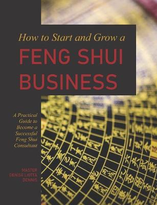 Book cover for How to Start and Grow a Feng Shui Business