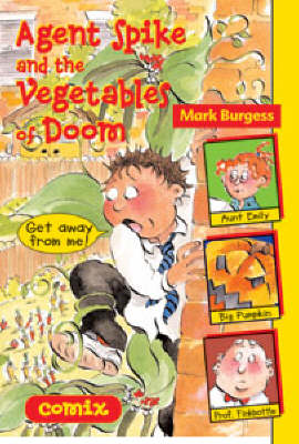 Book cover for Agent Spike and the Vegetables of Doom