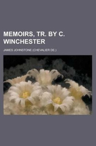 Cover of Memoirs, Tr. by C. Winchester