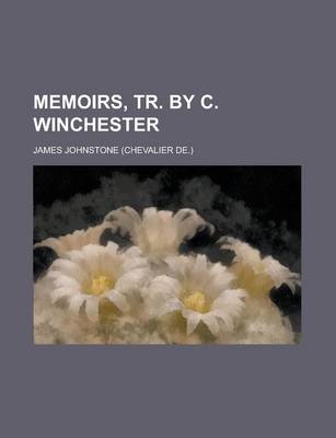 Book cover for Memoirs, Tr. by C. Winchester