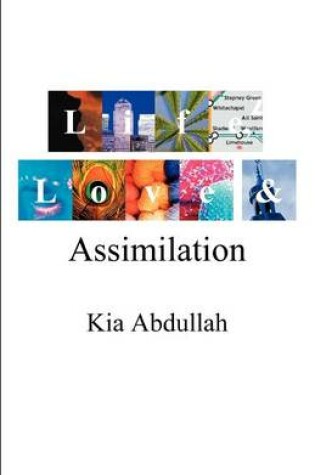 Cover of Life, Love and Assimilation