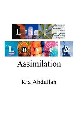 Book cover for Life, Love and Assimilation
