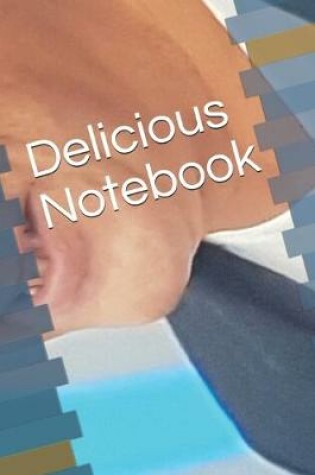 Cover of Delicious Notebook