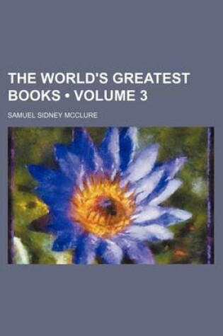 Cover of The World's Greatest Books (Volume 3)