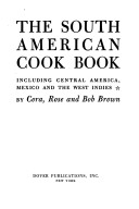 Book cover for The South American Cook Book