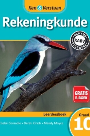 Cover of Ken & Verstaan Rekeningkunde Leerdersboek Graad 10 Afrikaans